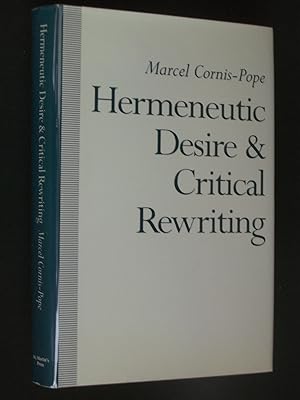 Hermeneutic Desire and Critical Rewriting: Narrative Interpretation in the Wake of Poststructuralism