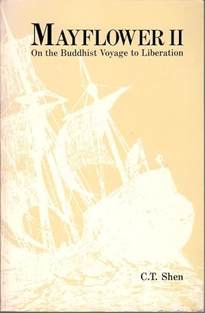 Mayflower II: On the Buddhist Voyage to Liberation