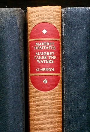 Maigret Hesitates and Maigret Takes the Waters