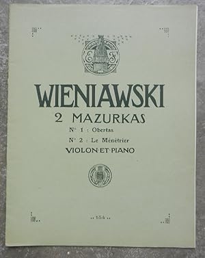 2 mazurkas. 1. Obertas. 2. Le Ménétrier. Violon et piano.