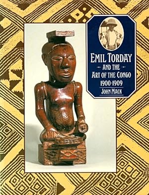 Emil Torday and the Art of the Congo, 1900-1909