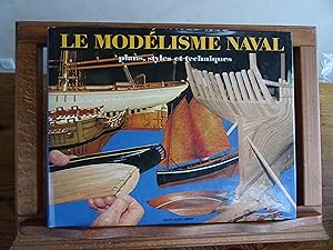 Le Modélisme Naval plans, styles et techniques