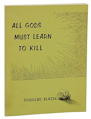All Gods Must Learn to Kill