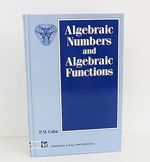 Algebraic Numbers and Algebraic Functions (Chapman Hall/CRC Mathematics Series)