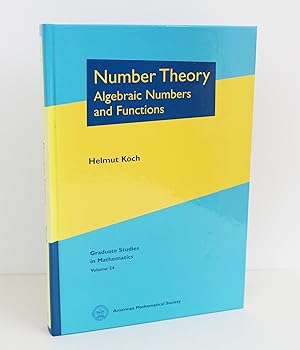 Number Theory: Algebraic Numbers and Functions (Graduate Studies in Mathematics)
