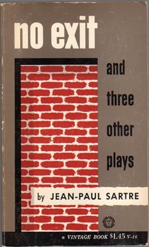 No Exit: And Three Other Plays