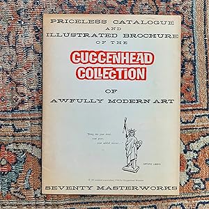 Priceless Catalogue and Illustrated Brochure of the Guggenhead Collection of Awfully Modern Art