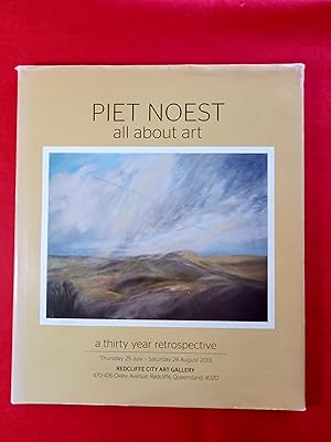 Piet Noest all about art: a thirty year retrospective
