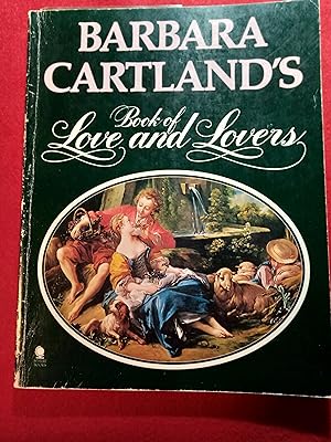 Barbara Cartland's Book of Love and Lovers