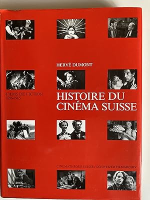 Histoire du cinéma suisse. Films de fiction 1896-1965.
