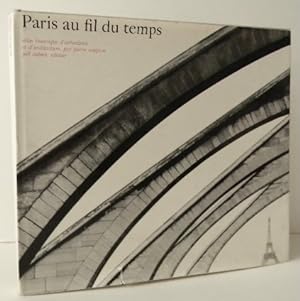 PARIS AU FIL DU TEMPS. Atlas historique d'urbanisme et d'architecture.