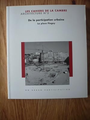 Les cahiers de La Cambre - Architecture n°3 - De la participation urbaine - La place Flagey