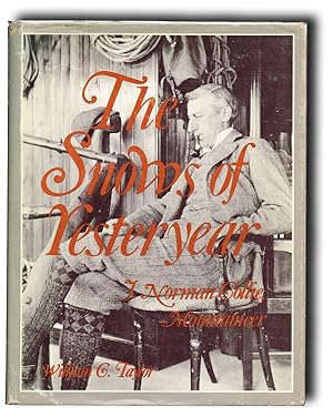 The Snows of Yesteryear : J. Norman Collie, Mountaineer