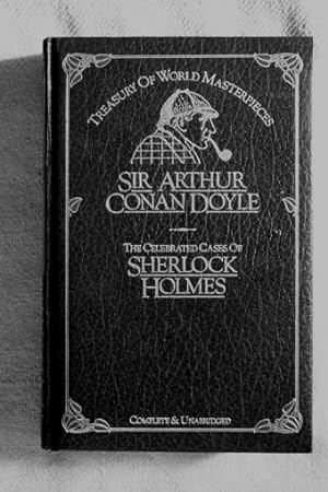 Treasury of World Masterpieces: The Celebrated Cases of Sherlock Holmes. The Adventures of Sherlo...