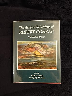 THE ART AND REFLECTIONS OF RUPERT CONRAD: THE NAKED DAWN