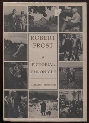 Robert Frost: A Pictorial Chronicle