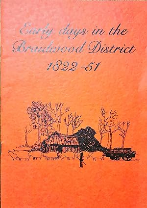 Early Days In The Braidwood District 1822-51