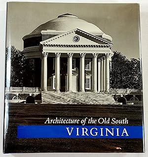 Architecture of the Old South: Virginia
