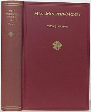 Men-Minutes-Money: A Collection of Excerpts from Talks and Messages Delivered and Written at Vari...