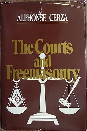 The Courts and Freemasonry: Case Histories That Have or Could Affect Freemasonry