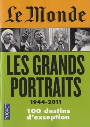 Le monde : les Grands portraits (1944-2011) - Marie-PIerre Subtil