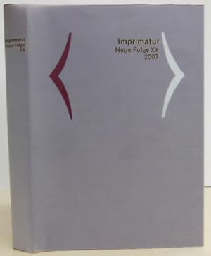 Imprimatur. Ein Jahrbuch für Bücherfreunde. Neue Folge XX. 2007. Hrsg. im Auftrag der Gesellschaf...