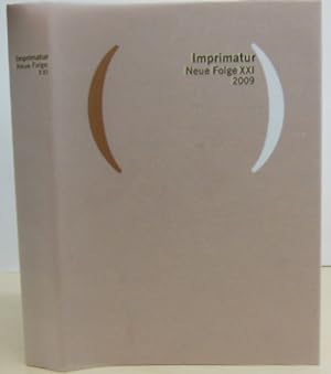 Imprimatur. Ein Jahrbuch für Bücherfreunde. Neue Folge XXI. 2009. Hrsg. im Auftrag der Gesellscha...