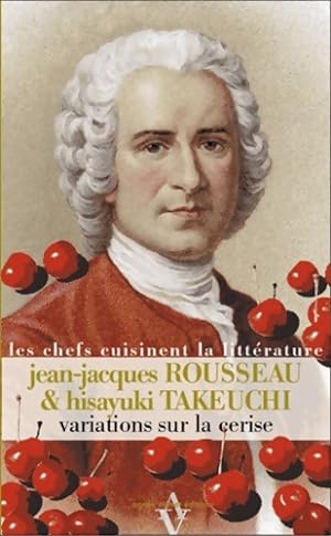 Variations sur la cerise - Jean-Jacques Rousseau