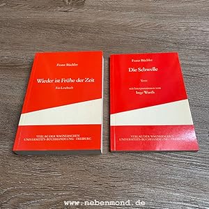 Wieder ist Frühe der Zeit / Die Schwelle (2 Bände).