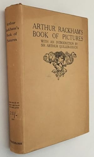 Arthur Rackham's book of pictures. With an introduction by Sir Arthur Quiller-Couch