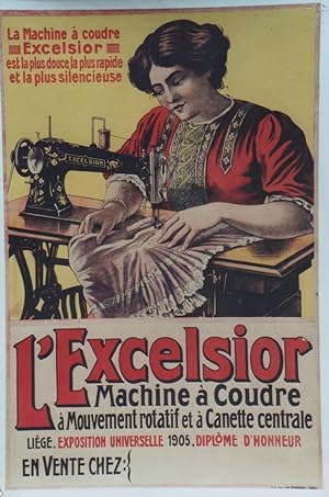 "MACHINE à COUDRE L'EXCELSIOR" Affiche originale entoilée / Litho Imp. CH; VERNEAU Paris (1905)