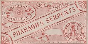 "PHARAOH'S SERPENTS MADE IN FRANCE A.M." Etiquette-chromo originale (entre 1890 et 1900)