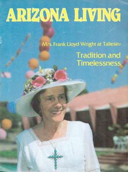 Mrs. Frank Lloyd Wright at Taliesin: Tradition and Timelessness
