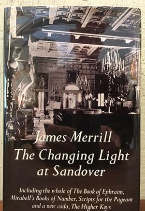 THE CHANGING LIGHT AT SANDOVER: Including the Whole of the Book of Ephraim, Mirabell's Books of N...
