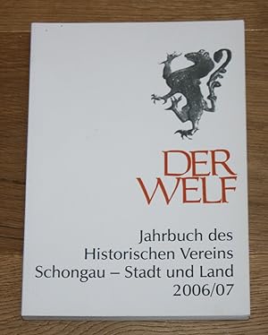 Der Welf. Jahrbuch des Historischen Vereins Schongau - Stadt und Land 2006/07.