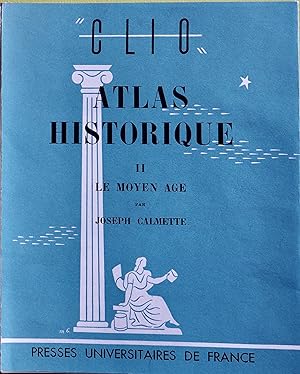 Clio Atlas Historique Tome 2 (Le Moyen Age)
