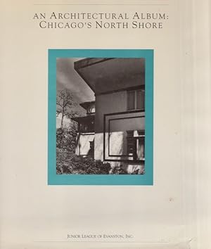 An Architectural Album: Chicago's North Shore