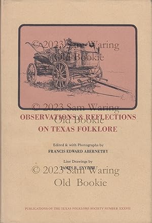 Observations & reflections on Texas folklore
