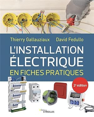 l'installation électrique en fiches pratiques (2e édition)