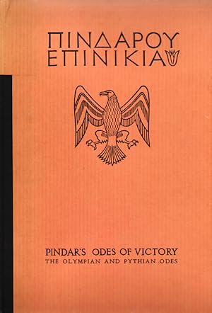 Pindar's Odes of Victory; The Olympian and Pythian Odes with an introduction and a translation in...