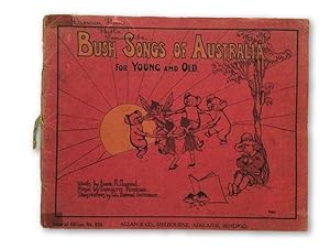 Bush Songs of Australia for Young and Old