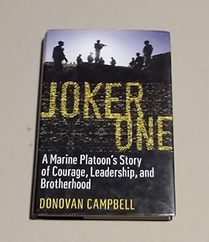 Joker One: A Marine Platoon's Story of Courage, Leadership, and Brotherhood SIGNED