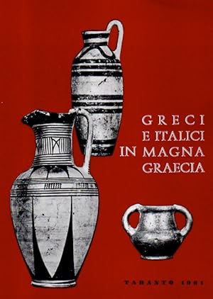 Greci e Italici in Magna Grecia. Atti del 1o convegno di studi sulla Magna Grecia.
