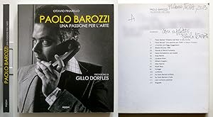 Paolo Barozzi. Una passione per l'arte. Autografato 2011. A cura di Ottavio Pinarello Prefazione ...