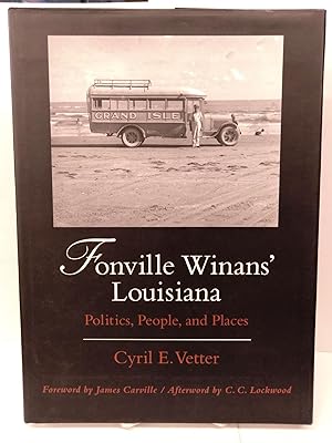 Fonville Winans' Louisiana: Politics, People, and Places