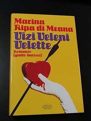 Ripa di Meana Marina. Vizi, veleni, velette. Mondadori 1990 - I.