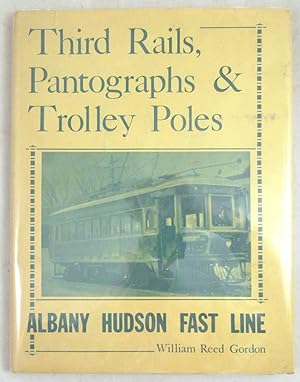 Third Rails, Pantographs & Trolley Poles: Albany Hudson Fast Line
