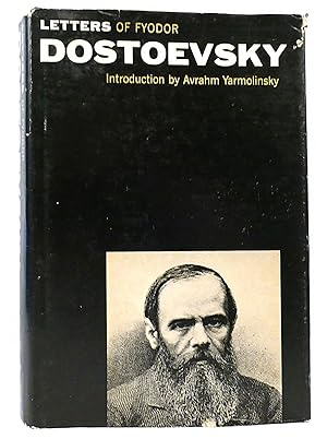 LETTERS OF FYODOR DOSTOEVSKY TO HIS FAMILY AND FRIENDS