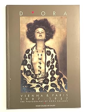 Madame D'Ora Wien-Paris. Vienna & Paris 1907-1957: The Photography of Dora Kallmus