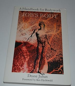 Job's Body: A Handbook for Bodywork